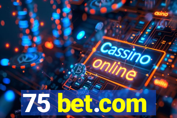 75 bet.com
